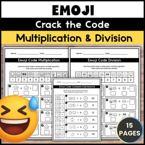 May include: Educational worksheets titled "EMOJI Crack the Code Multiplication & Division." The black and white pages feature emoji-based math problems for solving. A large yellow emoji with sweat is in the corner. The worksheets are labeled "15 PAGES."