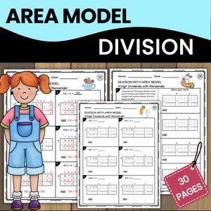 May include: Educational worksheets for division using the area model. The worksheets feature problems with remainders and 3-digit dividends. The image includes a cartoon girl and the text "AREA MODEL DIVISION" and "30 PAGES".