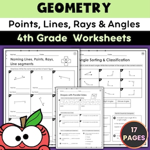May include: A set of 4th-grade geometry worksheets with the title "Points, Lines, Rays & Angles." The worksheets include exercises on naming lines, points, rays, and angles, as well as angle sorting and classification. The image shows 17 pages.