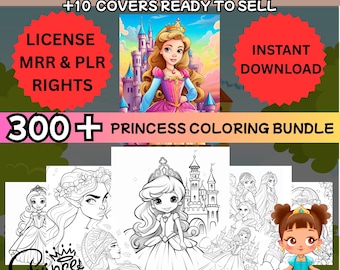 300+ Princess coloring pages MRR, PLR coloring book, printable princess pack, kids coloring bundle, resell rights, MRR coloring