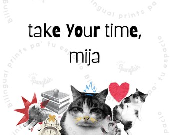 Take your time, mija - digital print for download - Spanglish wall art