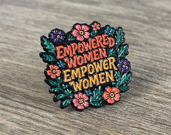 Empowered Women Enamel Pin: Feminist Lapel Pin, Girl Power Accessory