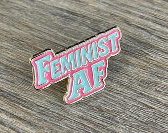 Feminist AF Enamel Pin: Pink & Teal, Gold-Plated - Girl Power