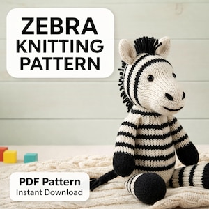 Patrón de tejido de cebra / Juguete amigurumi de animal de safari / Patrón de tejido de peluche de cebra / Descarga en PDF