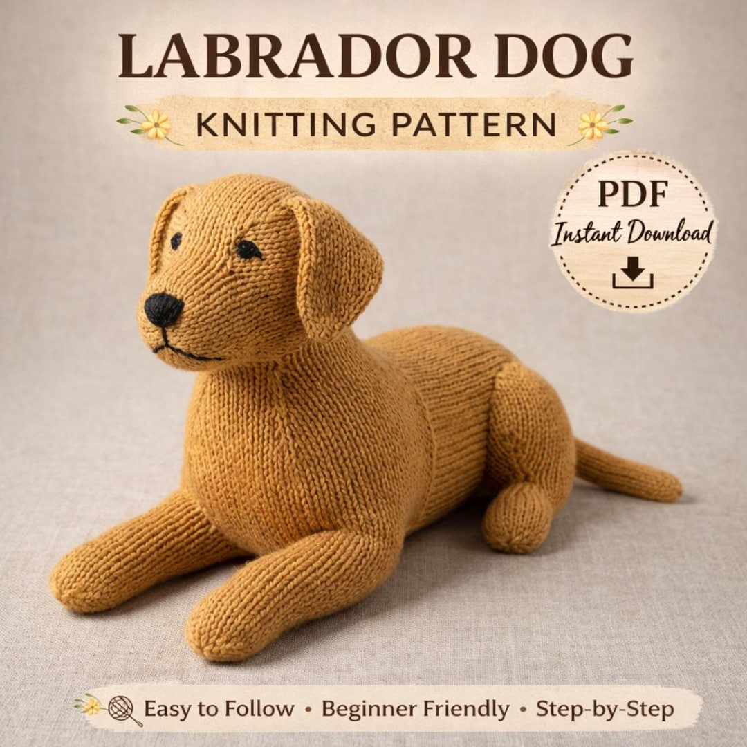 Labrador Knitting Dog Pattern PDF – Puppy Toy Knitting Pattern | Dog ...