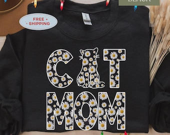 Cat Mom Daisy Sweatshirt - Floral Cat Lover Crewneck, Spring Flower Graphic Pullover