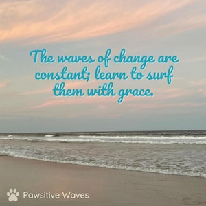Inspiring Ocean Magnet &quot;The Waves of Change are Constant...&quot;