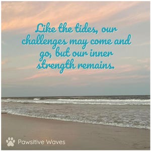 Inspirational Ocean Magnet &quot;Like the tides, our challenges may come and go, but our inner strength remains.&quot;