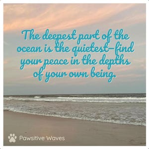 Inspirational Ocean Magnet: &quot;The deepest part of the ocean is the quietest - find your peace in the depths of your own being.&quot;