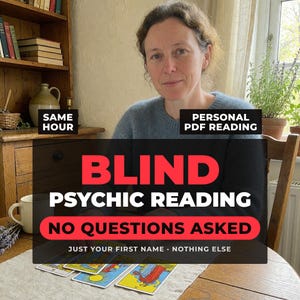 May include: A psychic reading service offering a personal PDF report. The image features text stating SAME HOUR, PERSONAL PDF READING, BLIND PSYCHIC READING, NO QUESTIONS ASKED, and JUST YOUR FIRST NAME · NOTHING ELSE, with tarot cards on a table.