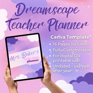 May include: A digital teacher planner held in two hands, featuring a dreamy purple and pink design. The planner is labeled "Mrs. Baker's 2025-2026 planner" and includes the text "Dreamscape Teacher Planner" and "Canva Template".
