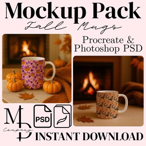 May include: Mockup Pack Fall Mugs. The image shows two mugs with fall-themed designs, pumpkins, and leaves. The mugs are set against a cozy backdrop of a fireplace and autumn decor. The text "Procreate & Photoshop PSD" and "Instant Download" are also visible.