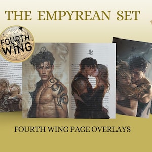 Peut inclure: Superpositions de pages de l'ensemble Empyrean avec des illustrations de Fourth Wing. L'image montre plusieurs pages de livre avec des illustrations de personnages, dont un homme torse nu avec des tatouages et un couple s'embrassant. Le texte comprend "Fourth Wing".
