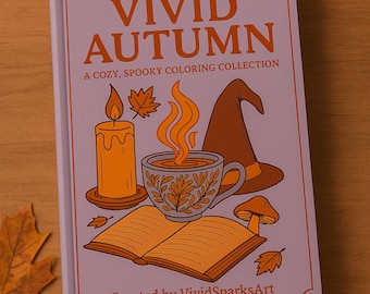 Vivid Autumn Coloring Book | Cozy & Spooky Fall Printable Pages for Relaxing and Stress Relief