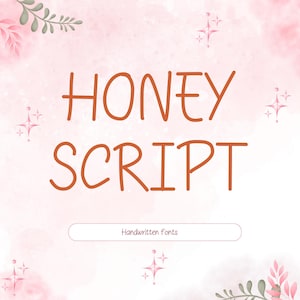 Puede incluir: Gráfico digital con las palabras "HONEY SCRIPT" en una fuente naranja cálida. El fondo es un suave lavado de acuarela rosa con elementos decorativos, incluyendo destellos y acentos florales. El texto "Handwritten fonts" está debajo.