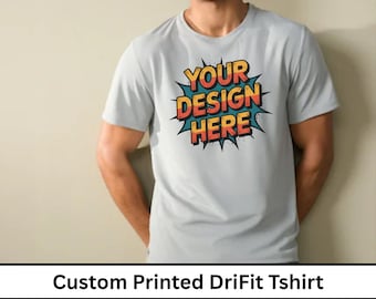 Custom Dri Fit T-shirt, Customize T shirt Text/Design Shirt | Personalized Logo/Performance Shirts | Moisture Wicking Shirt | Gift For Him