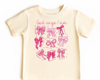 God Says I Am Coquette Bow Shirt: Christian Girls' Bible Verse Tee