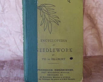 Vintage 1960s Encyclopedia of Needlework by Therese De Dillmont.  T707-0.