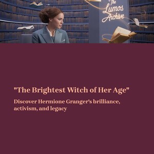May include: Image features a woman in a blue suit in front of a library setting. Text reads "The Brightest Witch of Her Age" and "Discover Hermione Granger's brilliance, activism, and legacy."