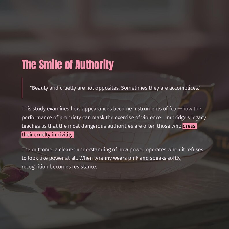 Może przedstawiać: Zbliżenie filiżanki do herbaty i spodka ze złotymi obramowaniami na miękkim, rozmytym tle. Tekst "The Smile of Authority" jest wyświetlany na r&oacute;żowo, wraz z cytatem i opisowym tekstem o władzy i pozorach.