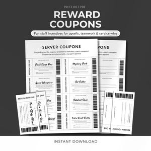 May include: Black and white printable reward coupons with text that reads "REWARD COUPONS" and "SERVER COUPONS". The coupons include "Shift Swap Pass", "Guest Whisperer", "Extra Break Pass", and "Free Staff Meal".