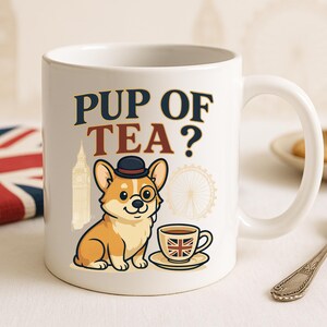 Cozy British Dog Ceramic Mug, Pup of Tea Corgi Mug, British Theme Mug, Perfect for Tea Lovers, Gift for Pet Owners, Dog Lover Gift