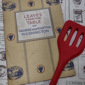 Leaves from the table of George and Martha Washington 1948