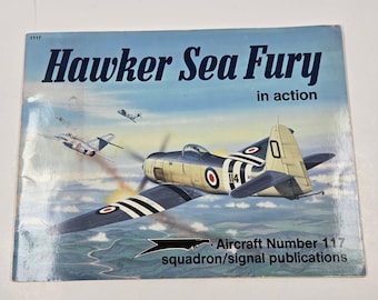 Hawker Sea Fury in Action Ron Mackay Squadron Signal Publications Aircraft No117