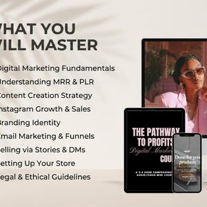 May include: Image featuring a computer monitor, tablet, and smartphone. The monitor displays a woman in pink. The tablet shows "THE PATHWAY TO PROFITS" and the phone says "Done for you products". Text lists digital marketing topics.