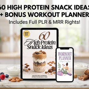 May include: A digital product bundle featuring a tablet and smartphone displaying 60 High Protein Snack Ideas and a Workout Planner. The tablet cover shows a layered jar of oats and yogurt, while the phone displays a workout planner graphic.