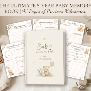 May include: A cream-coloured baby memory book with a teddy bear illustration on the cover, surrounded by several open pages featuring prompts like My Pregnancy, When we found out, Your 1st Week, and Your Family Tree, with the text The Ultimate 5-Year Baby Memory Book.