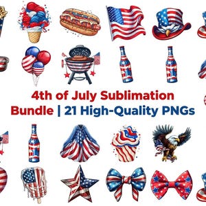 May include: A collection of 21 patriotic illustrations featuring American flag motifs, including a popcorn bucket, ice cream, hot dog, top hats, sunglasses, balloons, grills, bottles, capes, a cupcake, an eagle, fireworks, a heart, and bows.