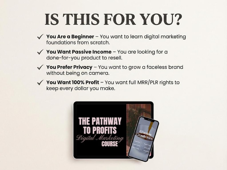 May include: Image with the text "IS THIS FOR YOU?" and a list of benefits. A tablet and a smartphone display the text "THE PATHWAY TO PROFITS Digital Marketing COURSE" and "6 Figure Growth Wins".