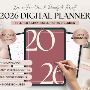 May include: A digital planner for 2026 is displayed on a tablet, with the numbers 20 and 26 in a large, elegant font. The text "Done-For-You & Ready to Resell" and "2026 DIGITAL PLANNER" are visible. Additional text includes "FULL PLR & MRR RESELL RIGHTS INCLUDED".