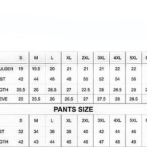 May include: A size chart for clothing featuring two tables. The top table lists measurements for shoulder, chest, length, and sleeve for sizes S through 6XL. The bottom table, labeled PANTS SIZE, lists waist and length measurements for sizes S through 6XL.