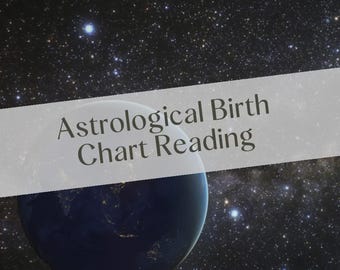 May include: An image featuring a celestial theme with a depiction of Earth and a starry night sky. The text "Astrological Birth Chart Reading" is overlaid on the image. The overall aesthetic suggests a focus on astrology and cosmic themes.