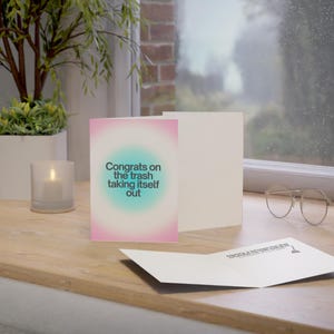 Congrats on the Trash Nimmt Sich selbst Aus Breakup Grußkarte für Sie Scheiden Giftful Feel Better Karte für Freundin Breakup Gifted Note 5x7
