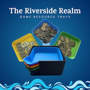May include: A collection of game resource trays in yellow, blue, and green, filled with bronze coins. The trays are arranged around a black container with colorful interior layers. The text "The Riverside Realm Game Resource Trays" is at the top.