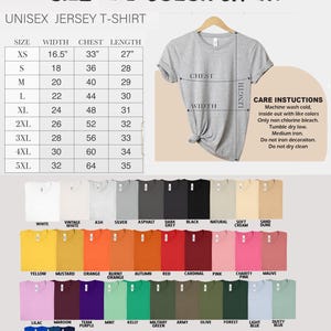 May include: A size and colour chart for a unisex jersey t-shirt, with measurements in inches. The chart includes sizes XS to 5XL, with a variety of colours displayed below. Care instructions are also provided.