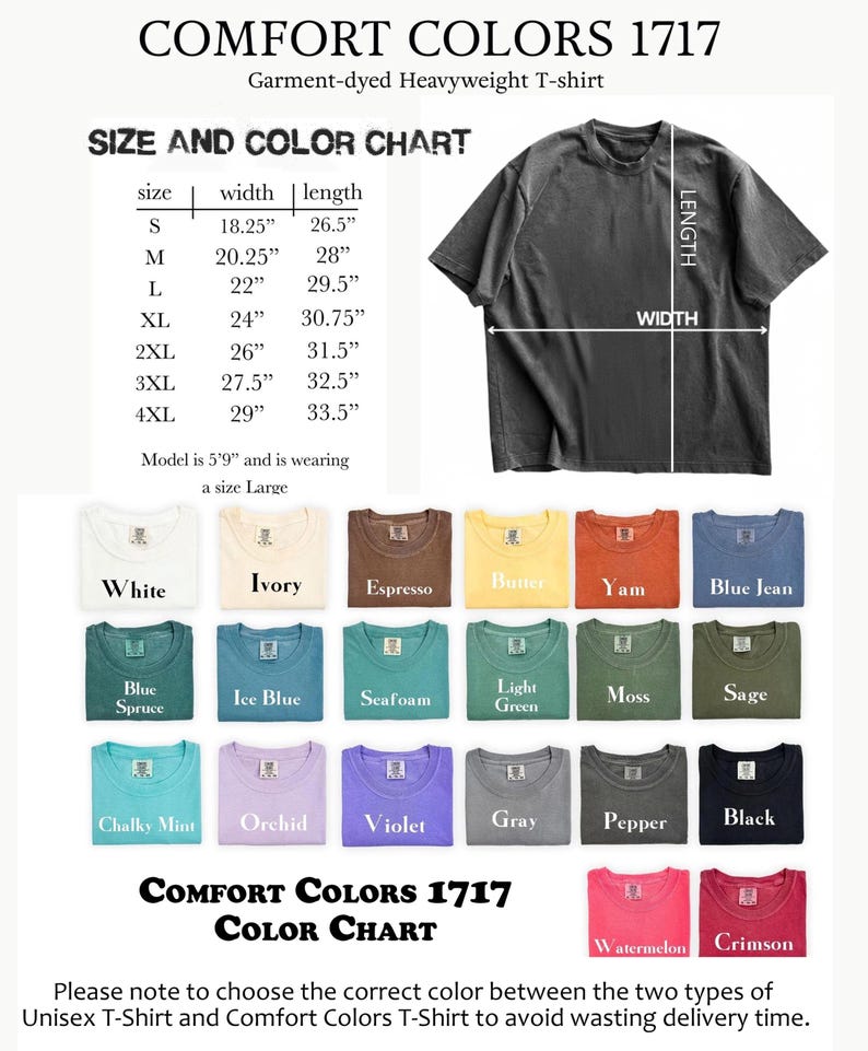May include: A Comfort Colors 1717 garment-dyed heavyweight t-shirt color chart. The chart displays various t-shirt colors, including white, ivory, espresso, and black. Size chart shows width and length measurements in inches. The text reads "Please note to choose the correct color."