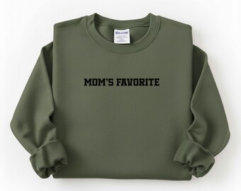Mom's Favorite Crewneck Sweatshirt | Gift for Mom | Cozy Lounge Wear | Mother's Day Sweatshirt | Comfy Casual Apparel