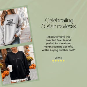 May include: The image showcases two sweatshirts. One is gray with "AUNTIE MODE UNLOCKED" printed on it. The other is black with a white cross design. The image also includes text celebrating 5-star reviews.