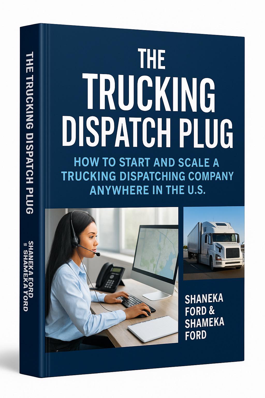 The Trucking Dispatch Plug: How to Start and Scale a Trucking ...