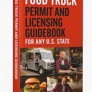 Food Truck Permit & Licensing Guidebook For Any U.S. State