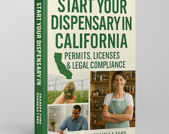 Abra su dispensario en California: Permisos, licencias y cumplimiento legal