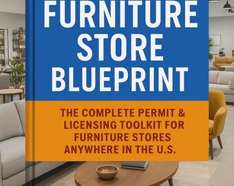 El plan de la tienda de muebles: el kit completo de permisos y licencias para tiendas de muebles en cualquier lugar de los EE. UU.
