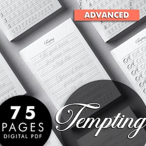 Può includere: Una raccolta di pagine di carta bianca con esercizi di pratica della calligrafia. La parola "Advanced" è su uno striscione rosso. La parola "Tempting" è in corsivo. Un cerchio nero mostra "75 PAGES DIGITAL PDF".