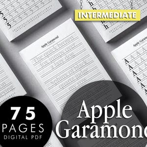 May include: A selection of white paper pages with handwriting practice exercises. The pages feature the text "Apple Garamond" and "75 PAGES DIGITAL PDF". The word "Intermediate" is highlighted in yellow.