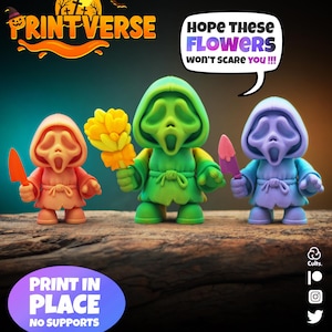 May include: Three colorful Scream-inspired figurines, each holding a weapon or flowers. The figurines are in shades of pink, green, and blue. Text in a speech bubble reads, "HOPE THESE FLOWERS WON'T SCARE YOU!!!" The Printverse logo is at the top.