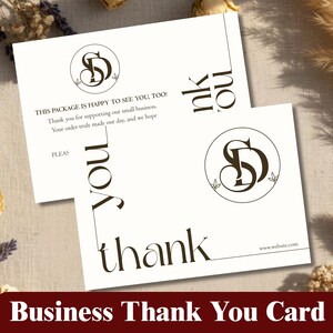 May include: Two white business thank you cards with a brown logo and text. One card says "thank you" in large letters. The other card has a message thanking customers for their support. The cards are for a small business.